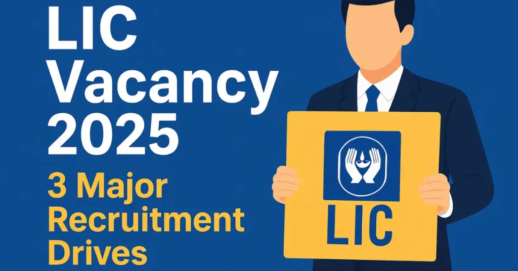 LIC Vacancy 2025